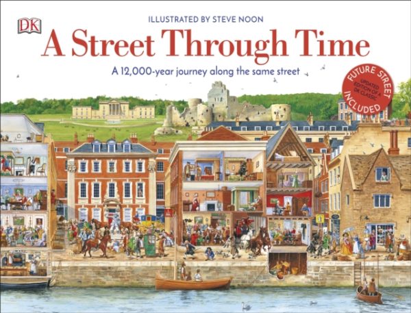 A Street Through Time : A 12,000 Year Journey Along the Same Street