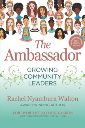 The Ambassador : Growing Community Leaders