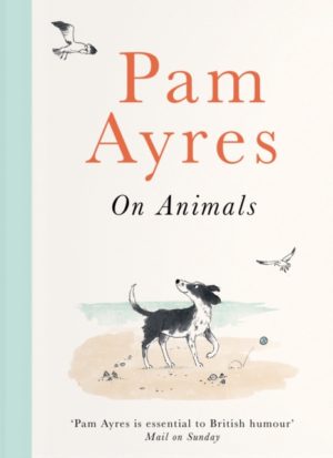 SIGNED: Pam Ayres on Animals