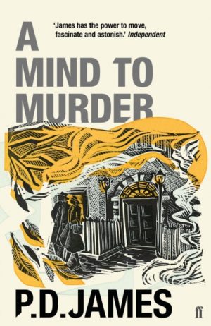 A Mind to Murder : The classic locked-room murder mystery from the 'Queen of English crime' (Guardian)