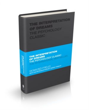 The Interpretation of Dreams : The Psychology Classic