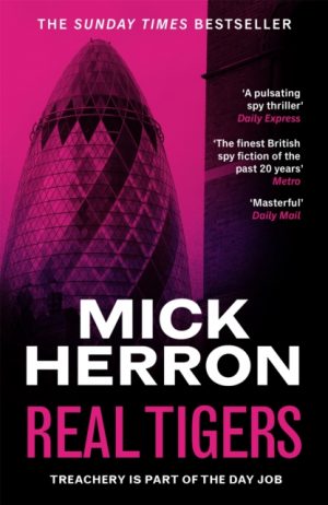 Real Tigers : Slough House Thriller 3