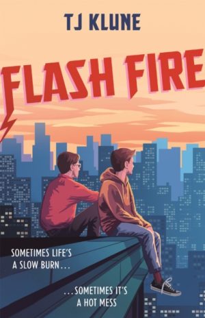 Flash Fire : The sequel to The Extraordinaries series from a New York Times bestselling author
