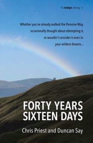 Forty years, sixteen days : Will two old friends walk the Pennine Way - again?