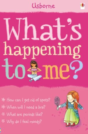 Whats Happening to Me? : Girls Edition