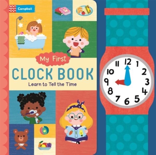 My First Clock Book : Learn to Tell the Time