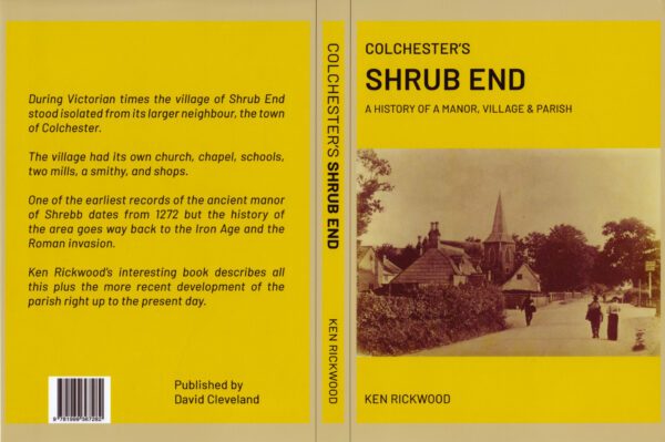 Colchester's Shrub End: A History of a Manor, Village & Parish
