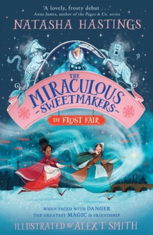 BOOK CLUB CHOICE: The Miraculous Sweetmakers: The Frost Fair