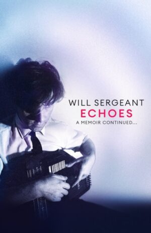 Echoes : A memoir continued . . .