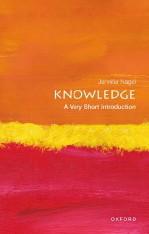 Knowledge : A Very Short Introduction