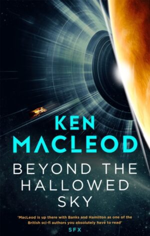 Beyond the Hallowed Sky : Book One of the Lightspeed Trilogy