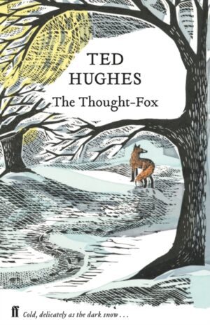 The Thought Fox : Collected Animal Poems Vol 4