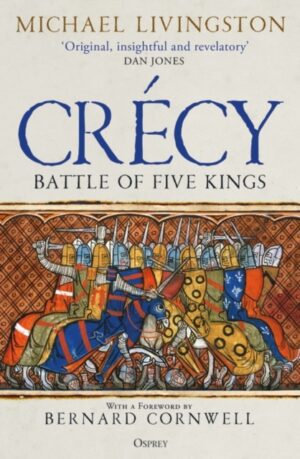 Crecy : Battle of Five Kings