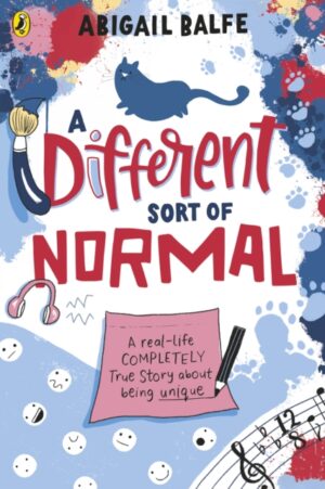 A Different Sort of Normal : The award-winning true story about growing up autistic