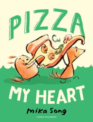 Pizza My Heart : Book Three of the Norma and Belly Series