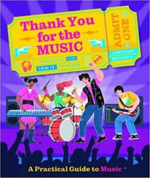 Thank You For The Music : A Practical Guide To Music : 2