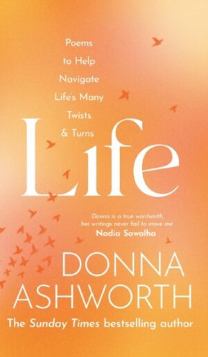 Life : Poems to help navigate life’s many twists & turns