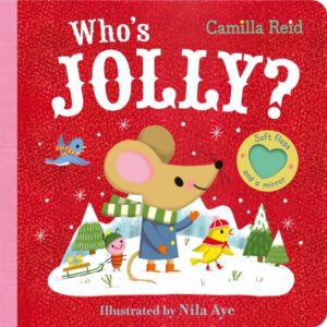 Who's Jolly? : The Perfect Christmas Gift for Toddlers - an Interactive Lift the Flap Book