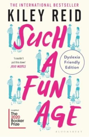 Such a Fun Age : Dyslexia Friendly Edition