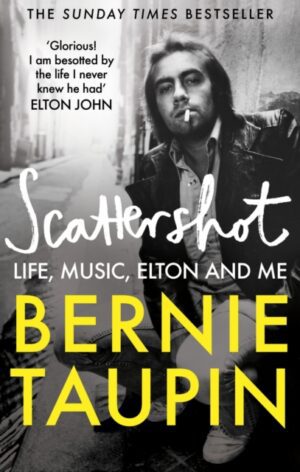 Scattershot : Life, Music, Elton and Me