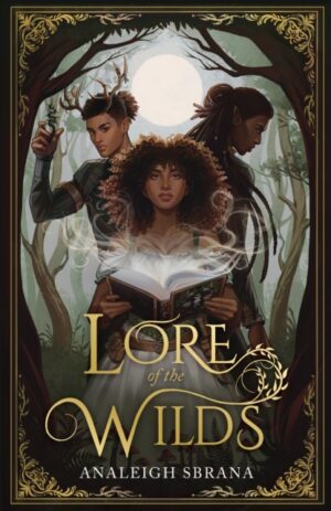 Lore of the Wilds : Book 1