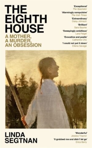 The Eighth House : A mother, a murder, an obsession