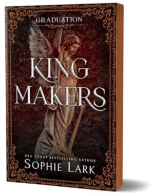 Kingmakers Graduation : A Spicy Dark College Mafia Romance (Kingmakers Book 5)