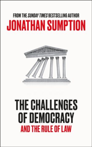 The Challenges of Democracy : And The Rule of Law