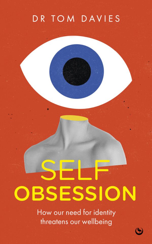 Book launch with Dr Tom Davies <br> Self Obsession <br> 10th May 2025 <br> 11am