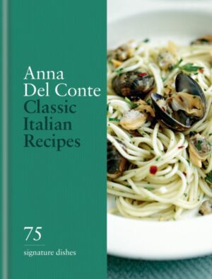 Classic Italian Recipes : 75 signature dishes