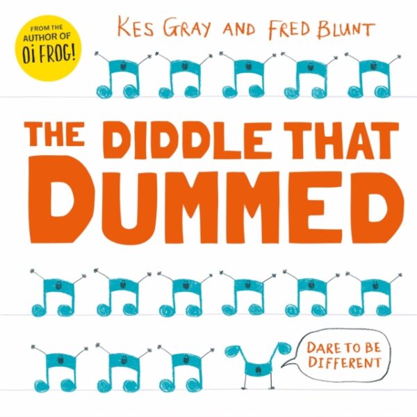 The Diddle That Dummed by Kes Gray