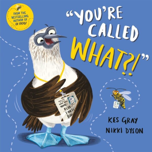 You're Called What by Kes Gray
