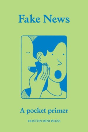 Fake News : A pocket primer