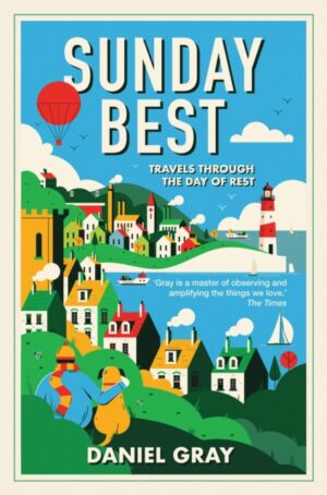 Sunday Best : Travels Through the Day of Rest