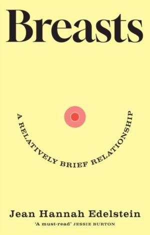 Breasts : A Relatively Brief Relationship