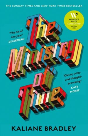 The Ministry of Time : Longlisted for the Women's Prize for Fiction 2025