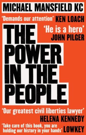 The Power In The People : How We Can Change The World