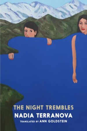 The Night Trembles : A Novel
