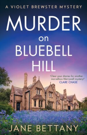 Murder on Bluebell Hill : Book 4