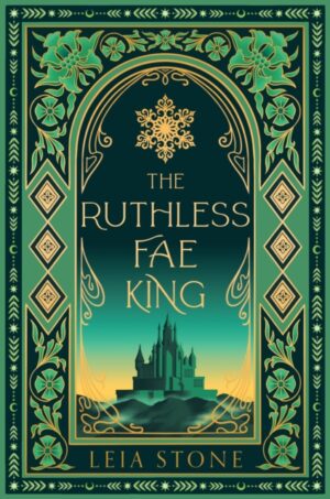 The Ruthless Fae King : Book 3