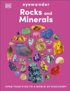 Eyewonder Rocks and Minerals : Open Your Eyes to a World of Discovery