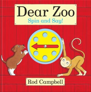 Dear Zoo Spin and Say! : An interactive spinner book based on the bestselling preschool classic