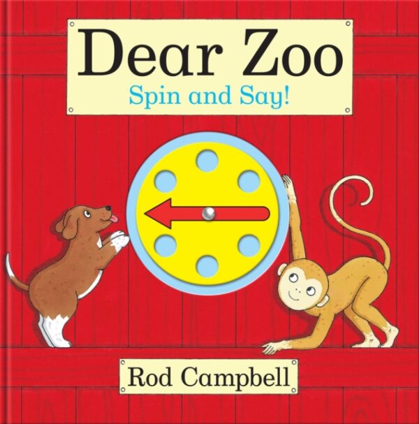 Dear Zoo Spin and Say! : An interactive spinner book based on the bestselling preschool classic