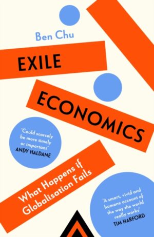 Exile Economics : What Happens if Globalisation Fails