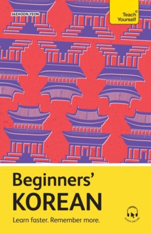 Beginners’ Korean : Learn faster. Remember more.