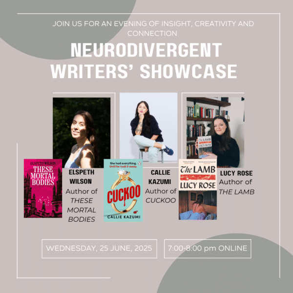 An online neurodivergent debut writers showcase<br> 25th of June, 7pm<br>On Zoom