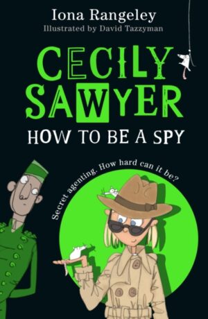 7-10 BOOK CLUB PICK | Cecily Sawyer: How To Be A Spy