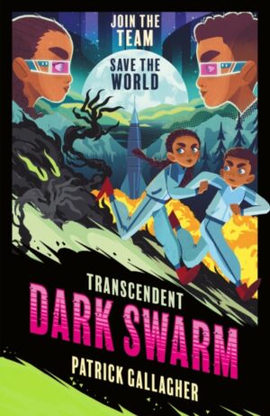 Transcendent: Dark Swarm (Book 2) : An edge-of-your-seat, high-octane adventure