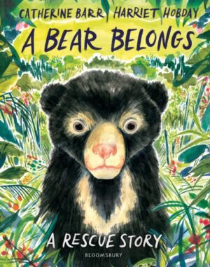 A Bear Belongs : A rescue story