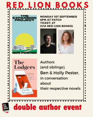 Double author event <br>Authors (and siblings), Ben &  Holly Pester, in conversation<br>Monday 1st September 2025<br>Talking about their respective novels<br>6pm at PATCH